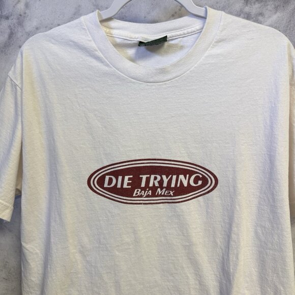 Vintage Y2K Die Trying T Shirt Mens L 21x28 White Baja Mex Racing - Picture 1 of 14